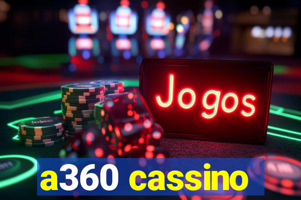 a360 cassino